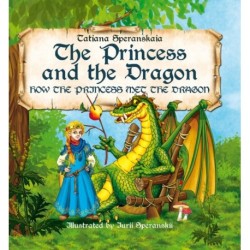 The Princess and the Dragon: How the Princess Met the Dragon