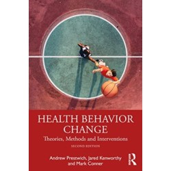 Health Behavior Change: Theories, Methods and Interventions