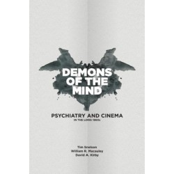 Demons of the Mind: Psychiatry and Cinema in the Long 1960s