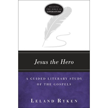 A Guided Literary Study of the Gospels