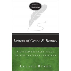 Letters of Grace and Beauty – A Guided Literary Study of New Testament Epistles