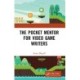 The Pocket Mentor for Video Game Writers