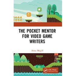 The Pocket Mentor for Video Game Writers
