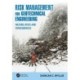 Risk Management for Geotechnical Engineering: Hazard, Risks and Consequences