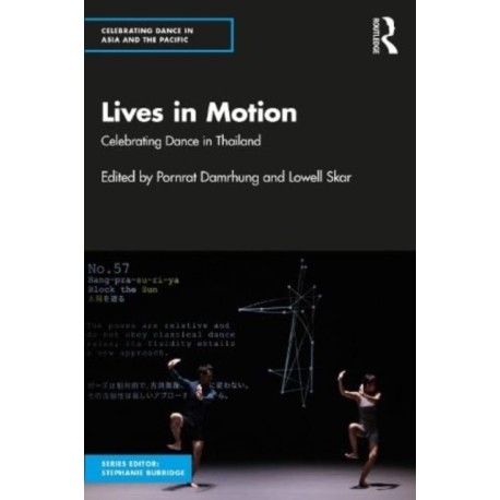 Lives in Motion: Celebrating Dance in Thailand