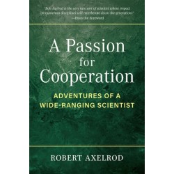 A Passion for Cooperation: Adventures of a Wide-Ranging Scientist