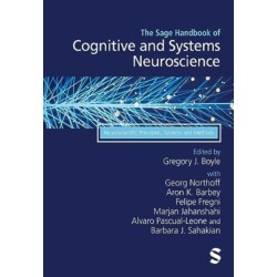 The Sage Handbook of Cognitive and Systems Neuroscience: Neuroscientific Principles, Systems and Methods