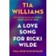 A Love Song for Ricki Wilde: the epic new romance from the author of Seven Days in June