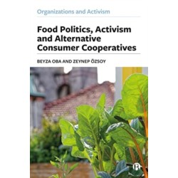 Food Politics, Activism and Alternative Consumer Cooperatives