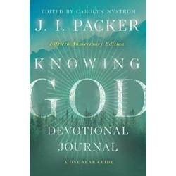 Knowing God Devotional Journal - A One-Year Guide: A One-Year Guide