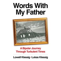 Words With My Father: A Bipolar Journey Through Turbulent Times