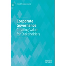 Corporate Governance: Creating Value for Stakeholders