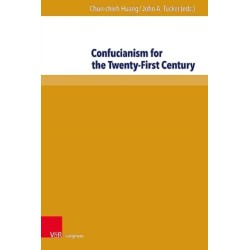 Confucianism for the Twenty-First Century