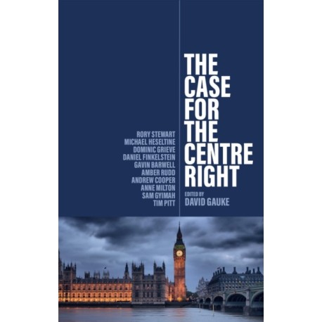 The Case for the Centre Right