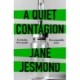A Quiet Contagion