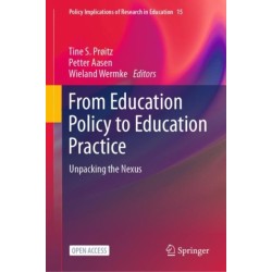 From Education Policy to Education Practice: Unpacking the Nexus