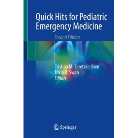 Quick Hits for Pediatric Emergency Medicine