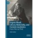 Virginia Woolf, Literary Materiality, and Feminist Aesthetics: From Pen to Print