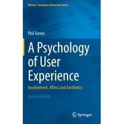A Psychology of User Experience: Involvement, Affect and Aesthetics