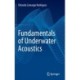 Fundamentals of Underwater Acoustics