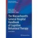 The Massachusetts General Hospital Handbook of Cognitive Behavioral Therapy