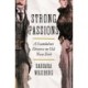 Strong Passions - A Scandalous Divorce in Old New York: A Scandalous Divorce in Old New York