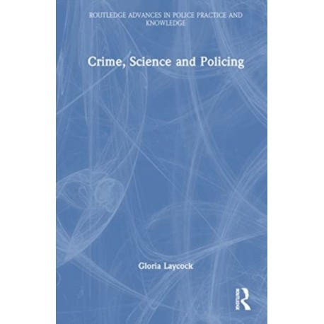 Crime, Science and Policing