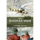 The Dhofar War: British Covert Campaigning in Arabia 1965-1975