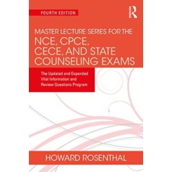 Master Lecture Series for the NCE, CPCE, CECE, and State Counseling Exams: The Updated and Expanded Vital Information and Review Questions Program