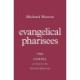 Evangelical Pharisees: The Gospel as Cure for the Church's Hypocrisy