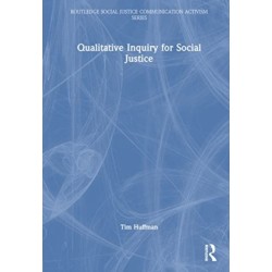 Qualitative Inquiry for Social Justice