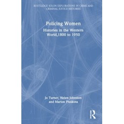 Policing Women: Histories in the Western World, 1800 to 1950