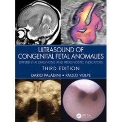 Ultrasound of Congenital Fetal Anomalies: Differential Diagnosis and Prognostic Indicators