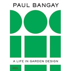 Paul Bangay: A Life in Garden Design