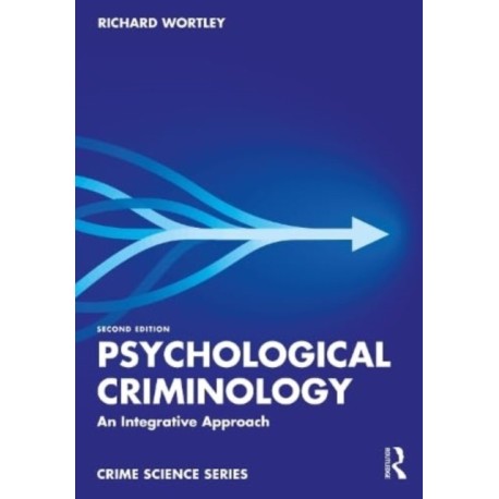 Psychological Criminology: An Integrative Approach