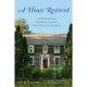 A House Restored: The Tragedies and Triumphs of Saving a New England Colonial