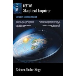 Science Under Siege: Best of Skeptical Inquirer