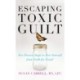 Escaping Toxic Guilt (H/C)