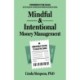 Mindful and Intentional Money Management: An Unbeatable System to Calm the Chaos