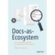 Docs-as-Ecosystem: The Community Approach to Engineering Documentation