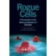Rogue Cells: A Conversation on the Myths and Mysteries of Cancer