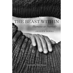 The Beast Within: Humans as Animals