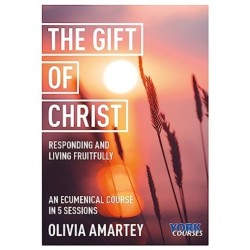 The Gift of Christ: Responding and Living Fruitfully: York Courses