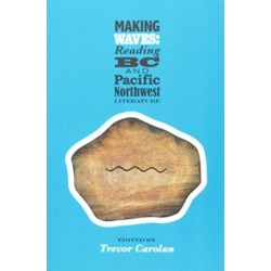 Making Waves: Reading BC and Pacific Northwest Literature