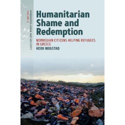 Humanitarian Shame and Redemption: Norwegian Citizens Helping Refugees in Greece