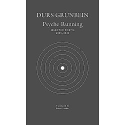 Psyche Running: Selected Poems, 2005–2022