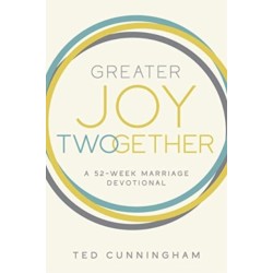 Greater Joy Twogether: A 52-Week Marriage Devotional
