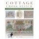 Cottage Cross-Stitch: 20 Designs Celebrating the Simple Joys of Home