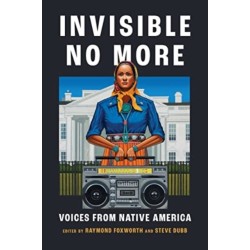 Invisible No More: Voices from Native America