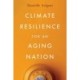 Climate Resilience for an Aging Nation